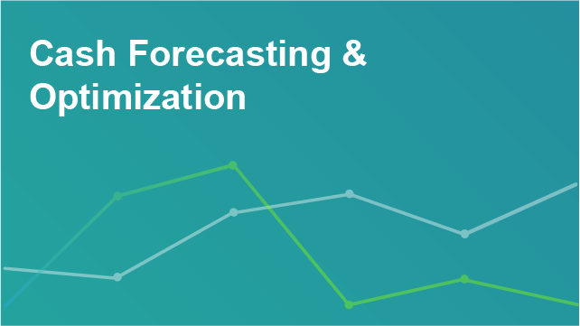 Cash Forecasting & Optimization